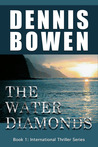 The Water Diamonds by Dennis Bowen