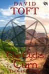 The Cycles Turn (The Kyklos Trilogy, book one)