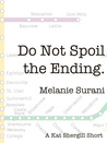 Do Not Spoil the Ending