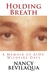 Holding Breath by Nancy Bevilaqua