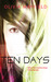 Ten Days by Olivia Mayfield Ten Days by Olivia Mayfield