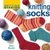 Getting Started Knitting Socks (Kindle Edition)