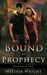 Bound by Prophecy (Descendants Series, #1)