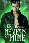 Dread Nemesis of Mine (Overworld Chronicles, #4) Dread Nemesis of Mine (Overworld Chronicles, #4)