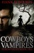 Cowboys & Vampires by Hank  Edwards