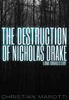 The Destruction of Nicholas Drake (The Drake Chronicles, #0.1)