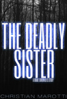 The Deadly Sister (The Drake Chronicles, #0.2)