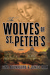 The Wolves of St. Peter's by Gina Buonaguro The Wolves of St. Peter's by Gina Buonaguro