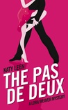 The Pas de Deux: A Lora Weaver Mystery (#2)
