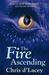 The Fire Ascending (The Last Dragon Chronicles, #7)