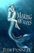 Making Waves