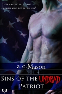Sins of the Undead Patriot by a.c. Mason