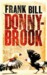 Donnybrook by Frank Bill Donnybrook by Frank Bill