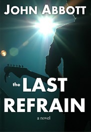 The Last Refrain by John Abbott The Last Refrain by John Abbott