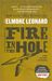 Fire in the Hole by Elmore Leonard Fire in the Hole by Elmore Leonard