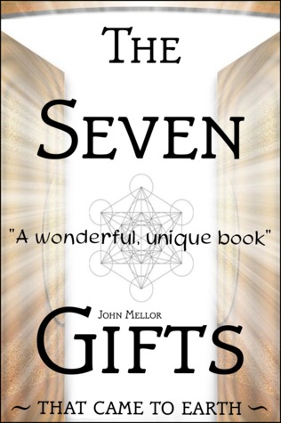 The Seven Gifts by John Mellor