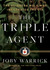 The Triple Agent: The Al-Qaeda Mole Who Infiltrated the CIA (Audio)