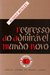 Regresso ao Admirável Mundo Novo  (Capa Mole)