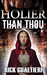 Holier Than Thou (The Tome ...