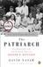 The Patriarch: The Remarkable Life and Turbulent Times of Joseph P. Kennedy (Paperback)