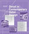 Detail in Contemporary Hotel Design Detail in Contemporary Hotel Design