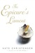 The Epicure's Lament by Kate Christensen