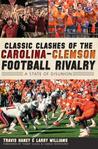 Classic Clashes of the Carolina-Clemson Football Rivalry: A State of Diunion