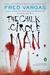The Chalk Circle Man by Fred Vargas