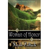 Woman of Honor by Nicole Zoltack Woman of Honor by Nicole Zoltack