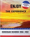 Enjoy The Experience - Homemade Records 1958-1992