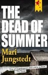 Dead of Summer by Mari Jungstedt