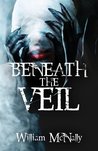 Beneath the Veil Beneath the Veil