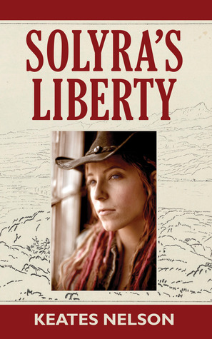 Solyra's Liberty by Keates Nelson Solyra's Liberty by Keates Nelson