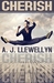 Cherish by A.J. Llewellyn Cherish by A.J. Llewellyn