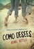 Como desees by Anabel Botella Como desees by Anabel Botella
