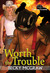 Worth The Trouble (Texas Tr...