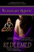 Redeemed by Kerrigan Byrne Redeemed by Kerrigan Byrne