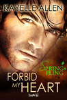 Forbid My Heart: A Luc and Rah Story