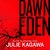 Dawn of Eden by Julie Kagawa Dawn of Eden by Julie Kagawa