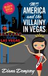 Ms America and the Villainy in Vegas (Beauty Queen Mysteries, No. 2)