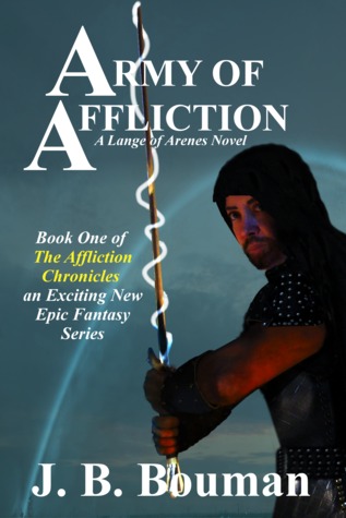Army of Affliction by J.B. Bouman Army of Affliction by J.B. Bouman