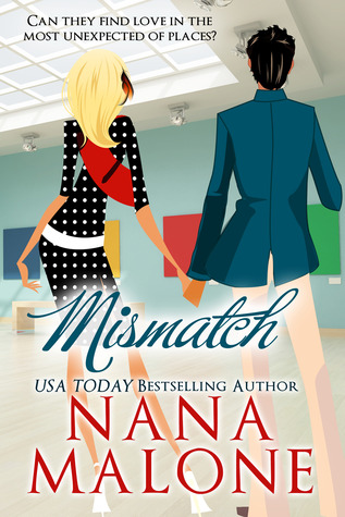 Mismatch by Nana Malone