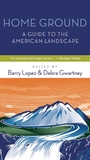 Home Ground: A Guide to the American Landscape Home Ground: A Guide to the American Landscape