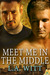 Meet Me in the Middle