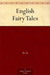 English Fairy Tales (Kindle Edition)