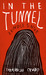 In the Tunnel by Takamichi Okubo
