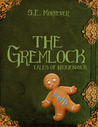 The Gremlock by S.E. Moryever The Gremlock by S.E. Moryever