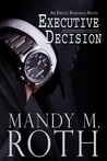 Executive Decision (Falling For Him, #1)