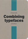 Pocket Guide to Combining Typefaces Pocket Guide to Combining Typefaces