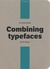 Pocket Guide to Combining Typefaces
